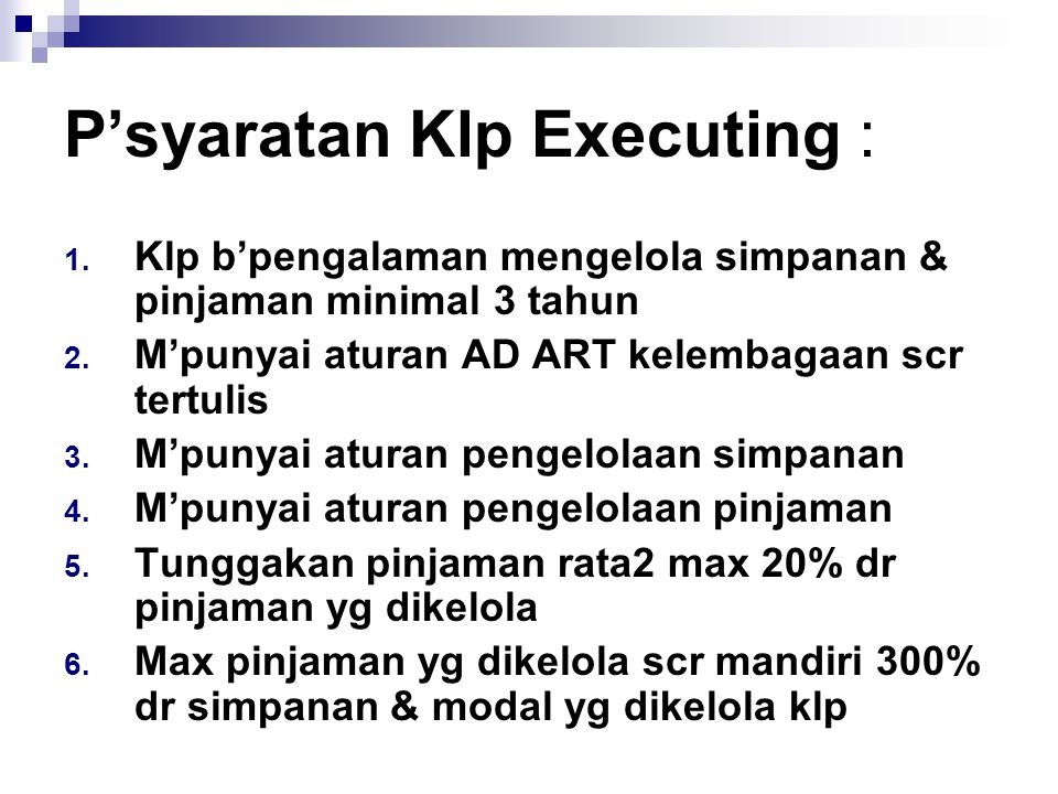 P’syaratan Klp Executing :
