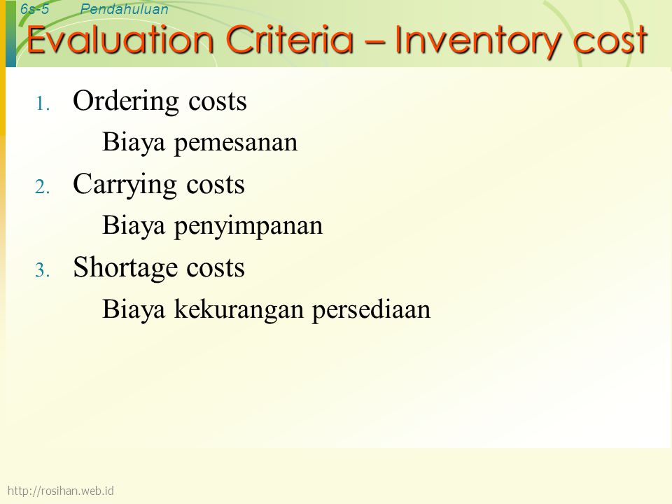 Evaluation Criteria – Inventory cost