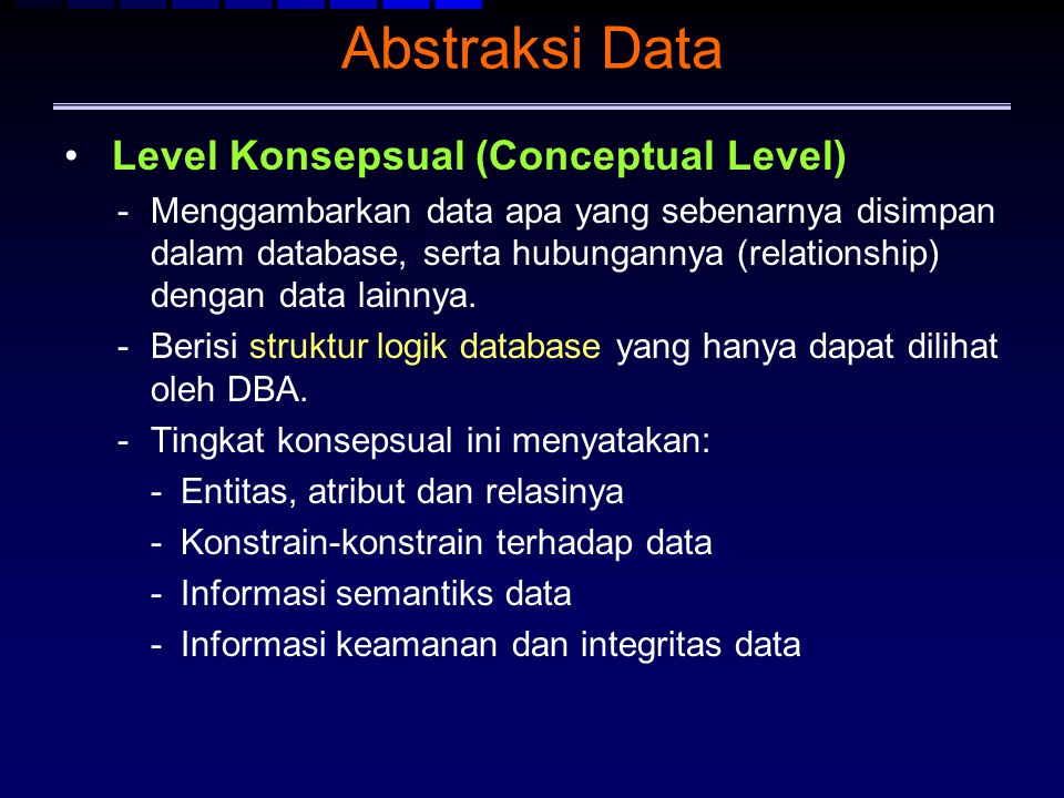 Abstraksi Data Level Konsepsual (Conceptual Level)