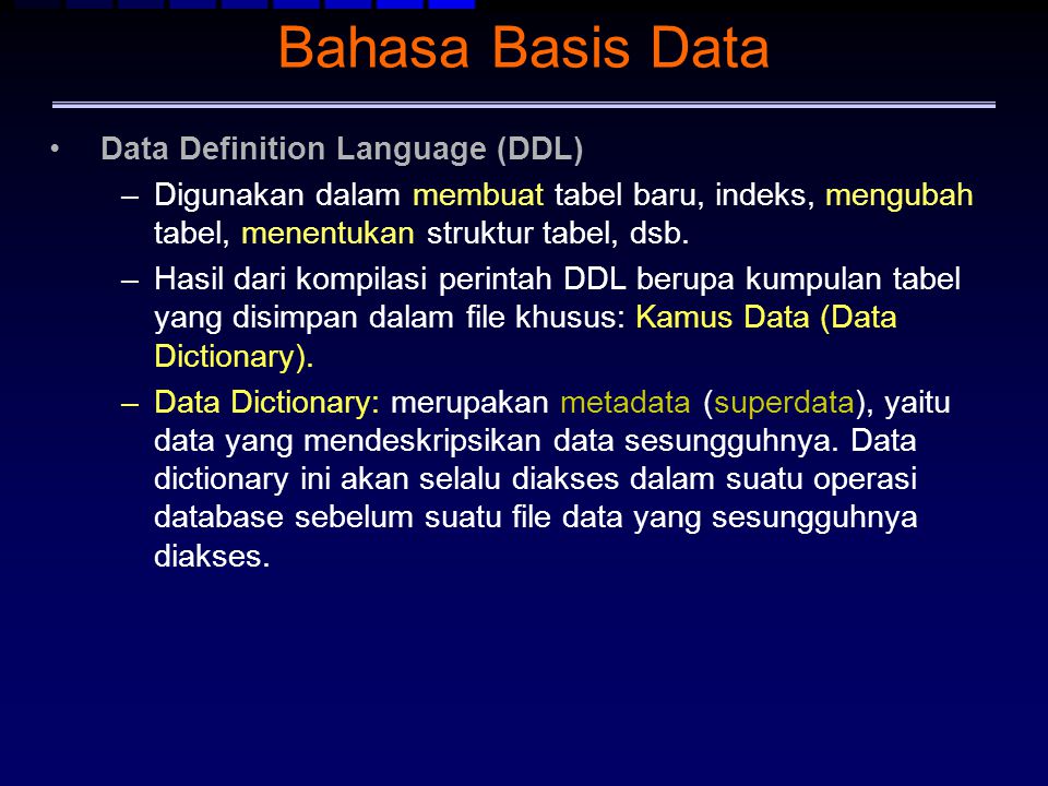 Bahasa Basis Data Data Definition Language (DDL)