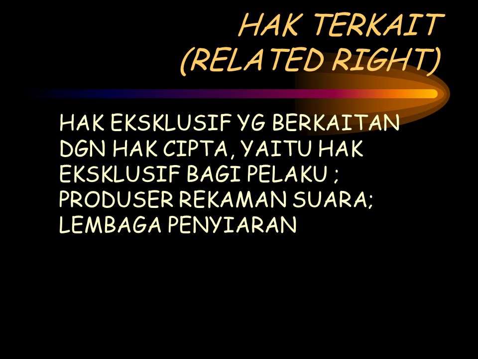 HAK TERKAIT (RELATED RIGHT)