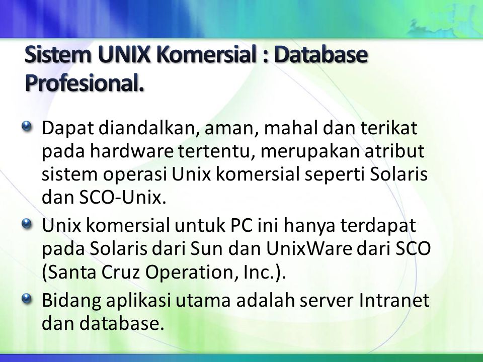 Sistem UNIX Komersial : Database Profesional.