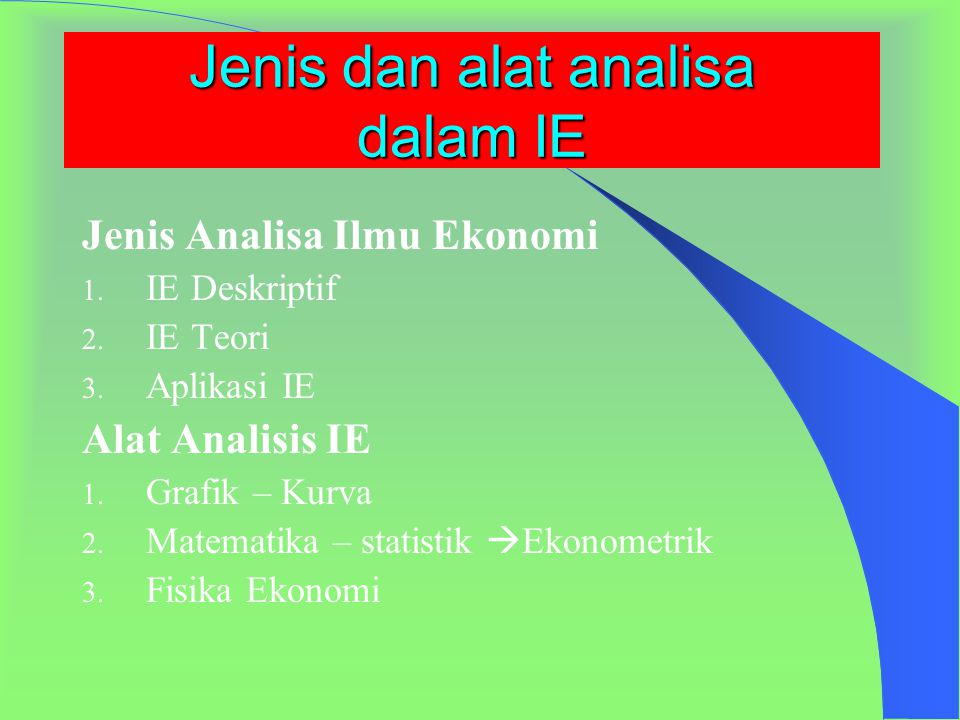 Jenis dan alat analisa dalam IE
