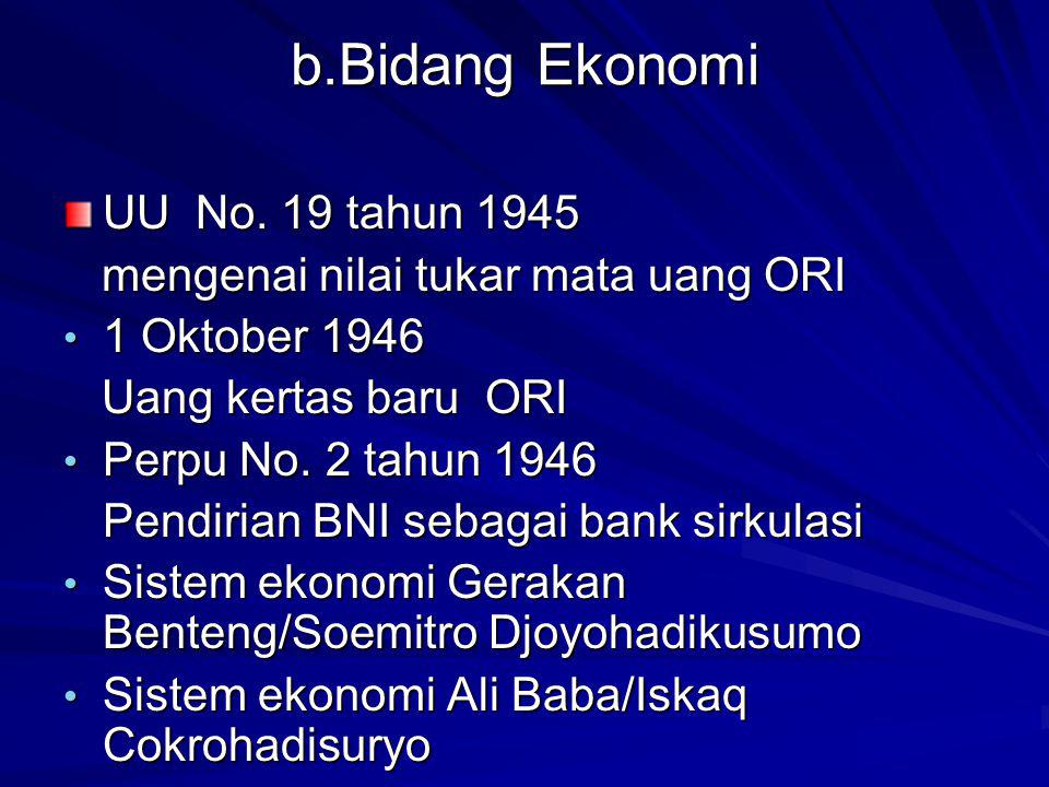 b.Bidang Ekonomi UU No. 19 tahun 1945