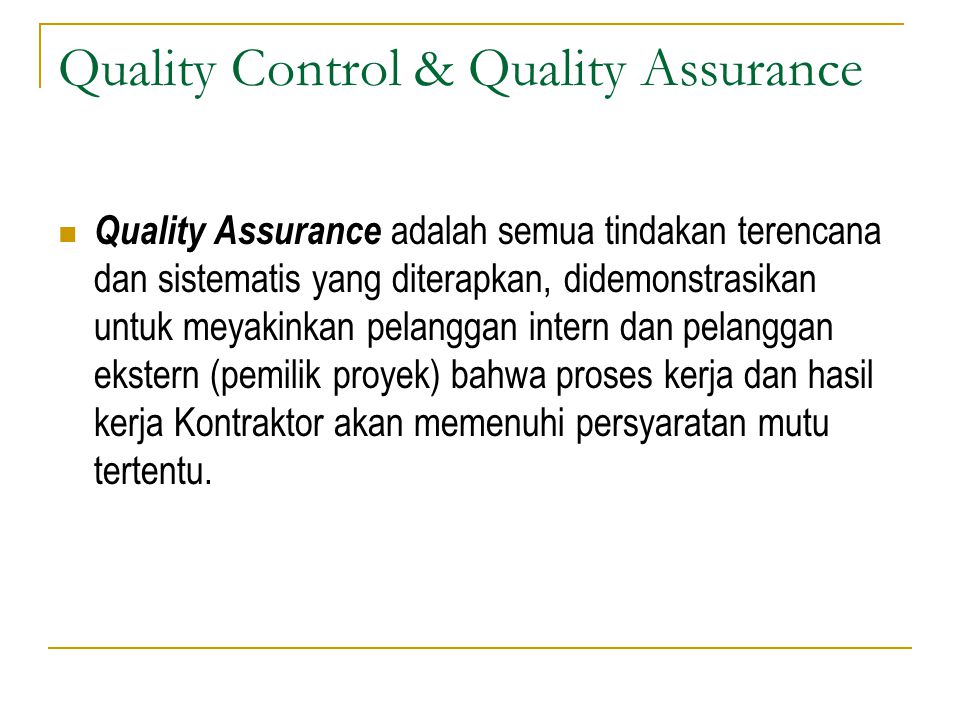 Quality Control & Quality Assurance