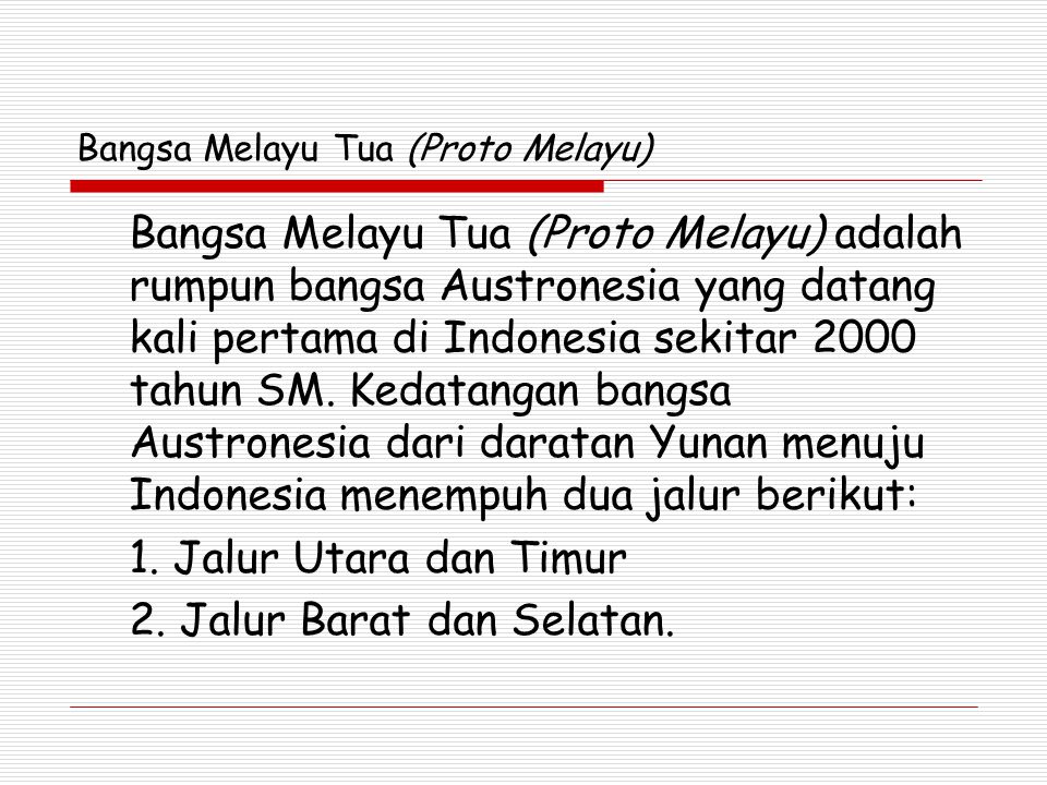 Bangsa Melayu Tua (Proto Melayu)