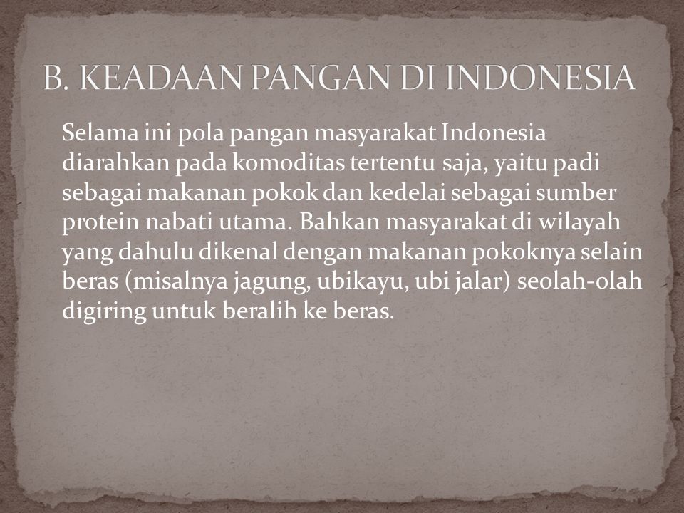 B. KEADAAN PANGAN DI INDONESIA