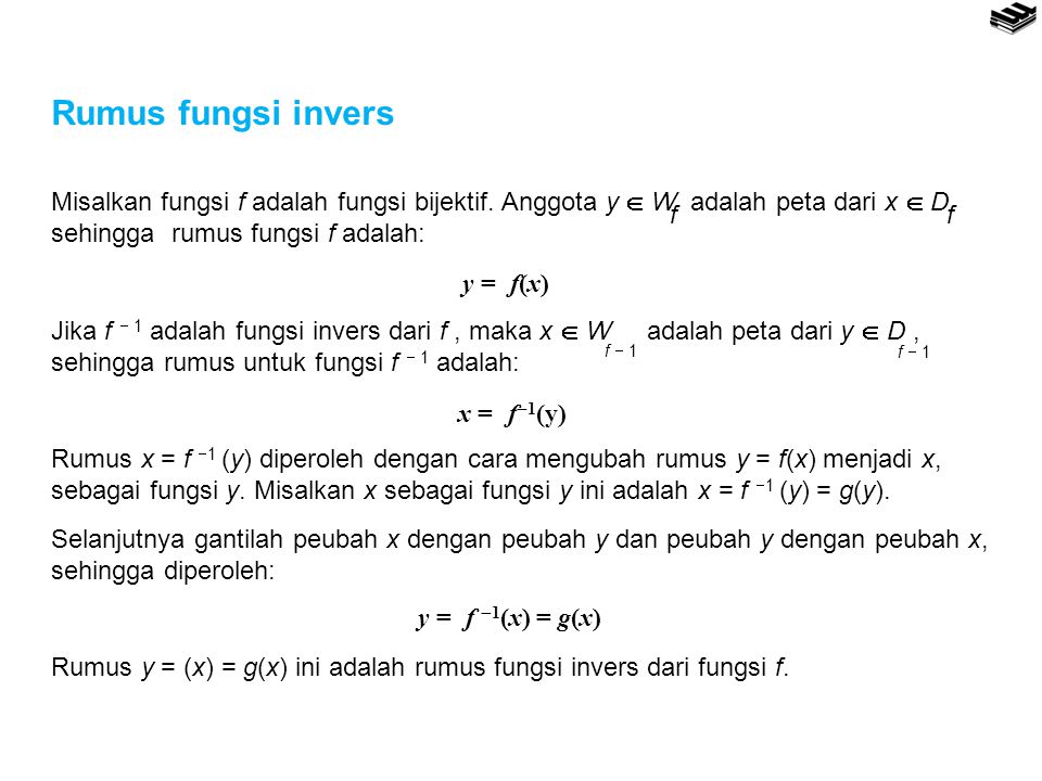 Rumus fungsi invers y = f(x) f. f  1. x = f1(y) y = f 1(x) = g(x)