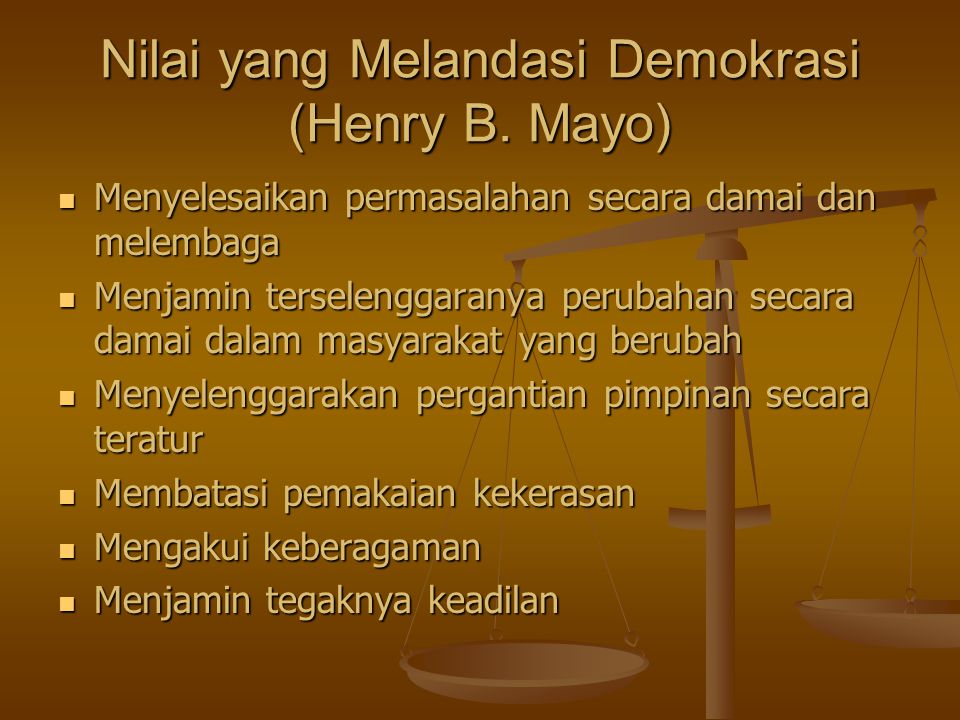 Nilai yang Melandasi Demokrasi (Henry B. Mayo)