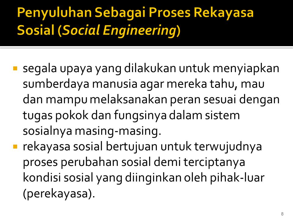 Penyuluhan Sebagai Proses Rekayasa Sosial (Social Engineering)