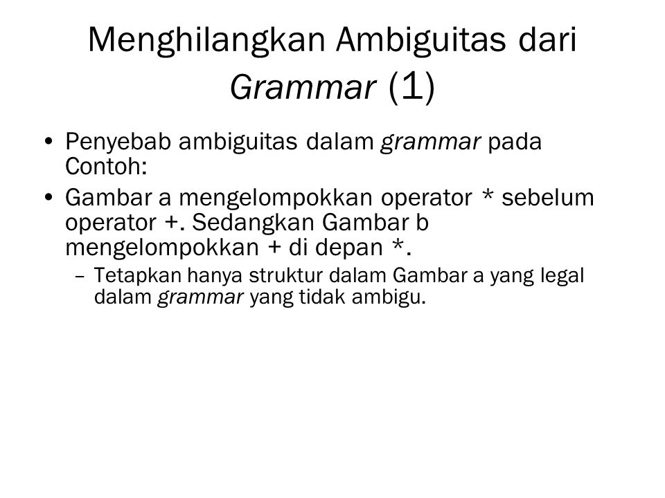 Menghilangkan Ambiguitas dari Grammar (1)