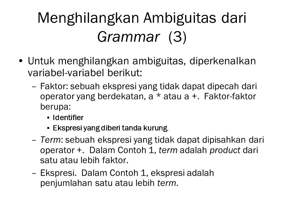 Menghilangkan Ambiguitas dari Grammar (3)