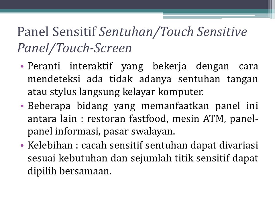 Panel Sensitif Sentuhan/Touch Sensitive Panel/Touch-Screen