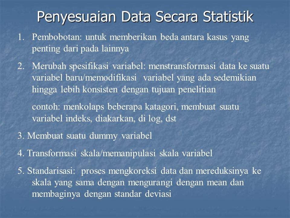 Penyesuaian Data Secara Statistik