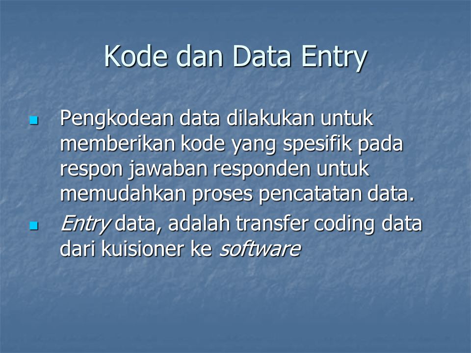 Kode dan Data Entry