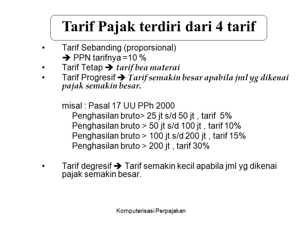 Tarif Pajak terdiri dari 4 tarif