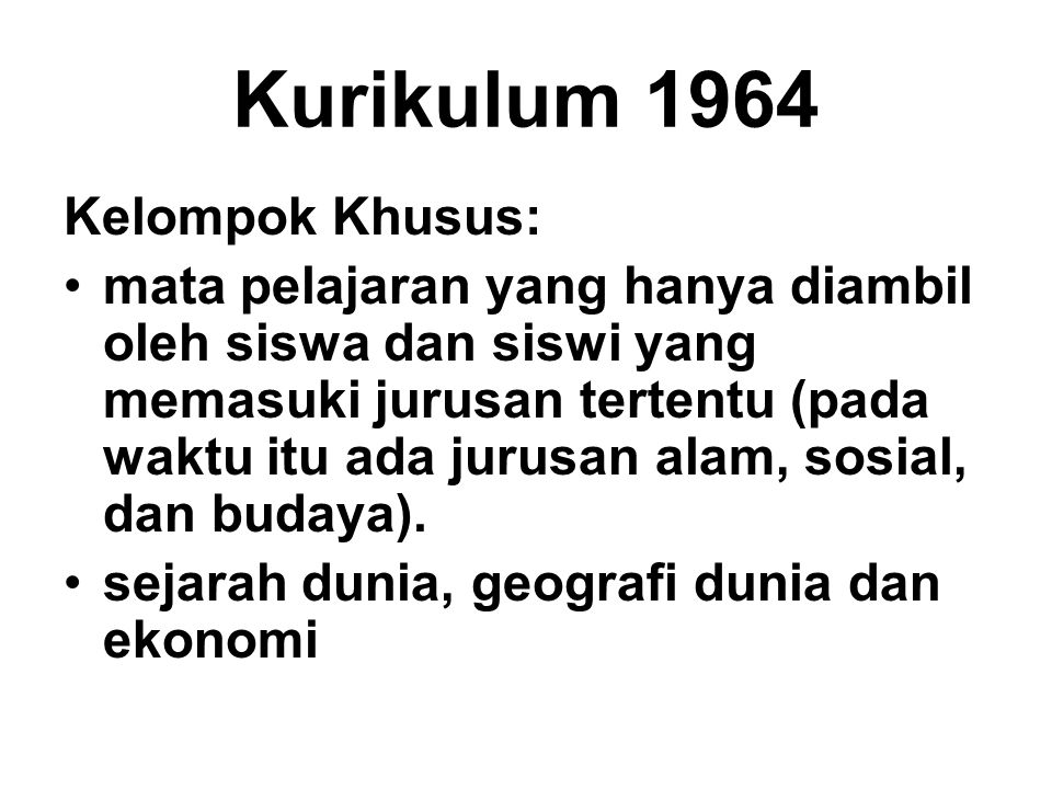 Kurikulum 1964 Kelompok Khusus: