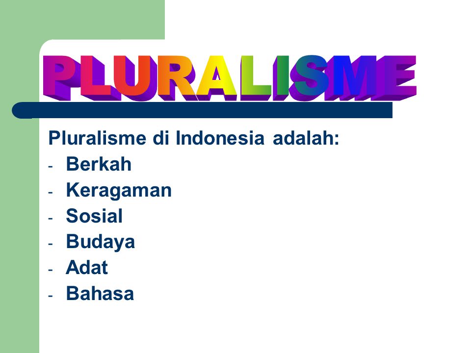Pluralisme di Indonesia adalah: Berkah Keragaman Sosial Budaya Adat