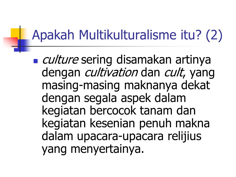 Apakah Multikulturalisme itu (2)