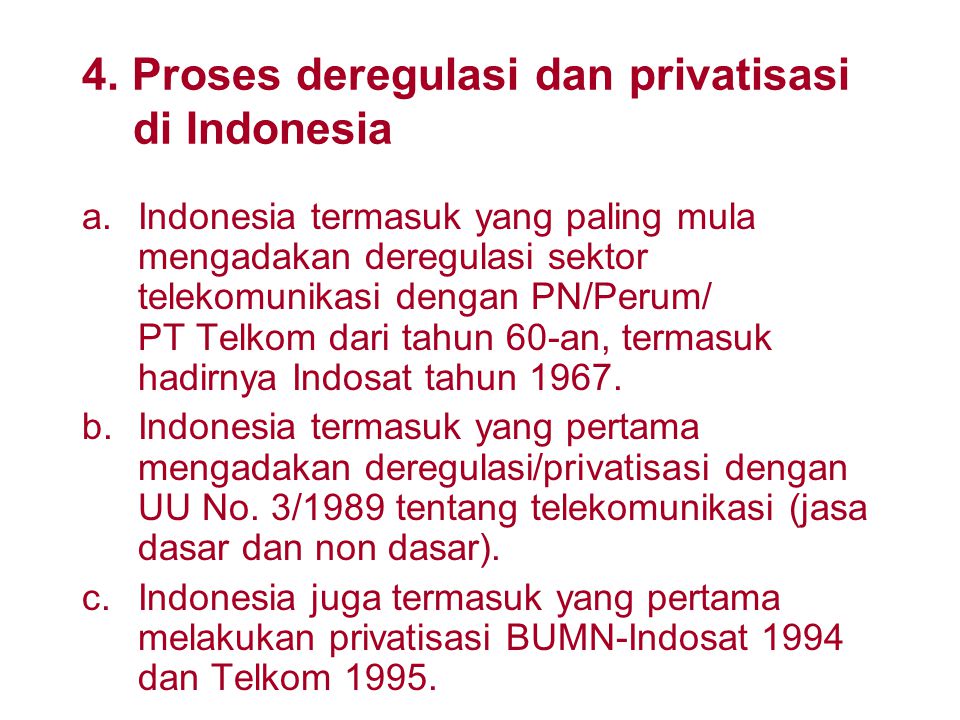 4. Proses deregulasi dan privatisasi di Indonesia