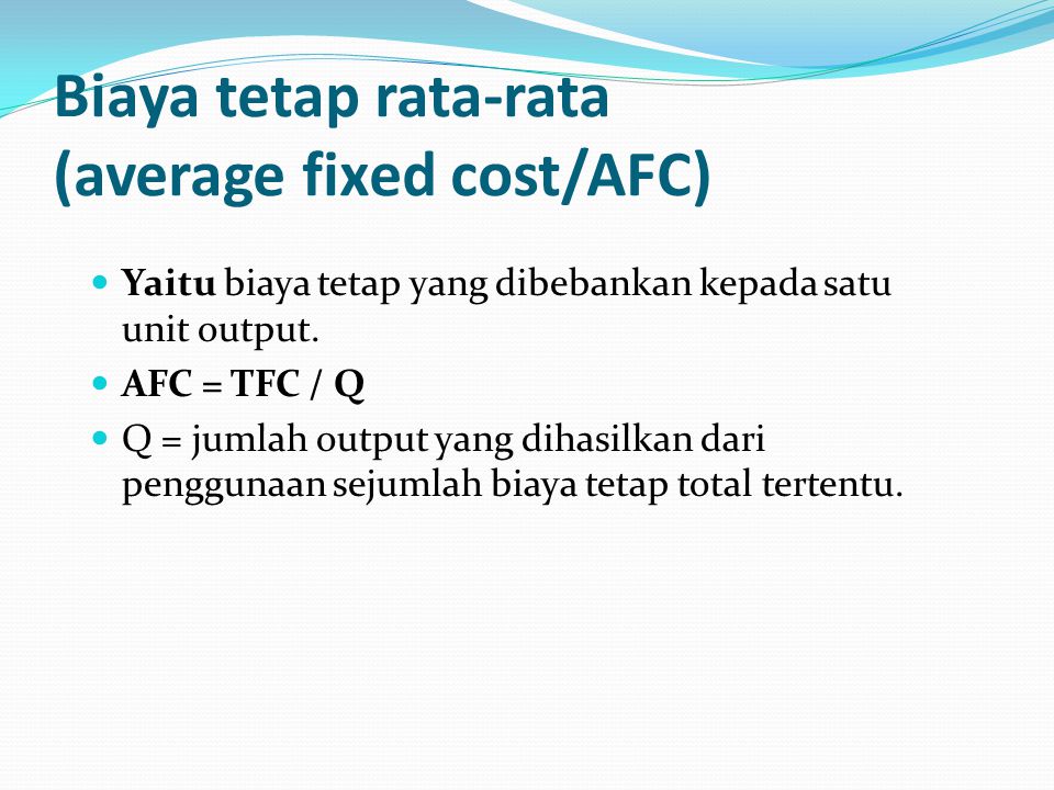 Biaya tetap rata-rata (average fixed cost/AFC)