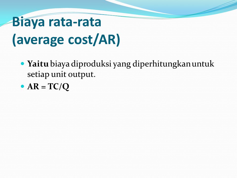 Biaya rata-rata (average cost/AR)