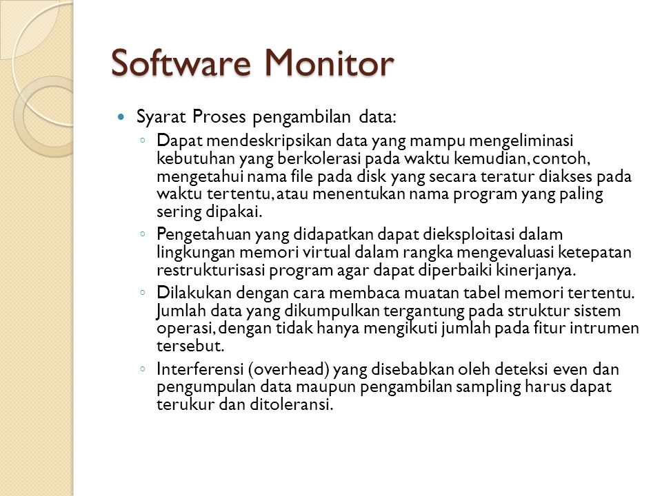 Software Monitor Syarat Proses pengambilan data: