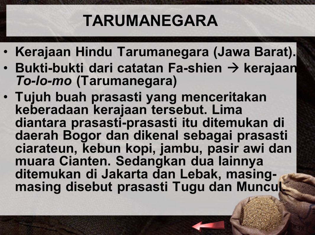 TARUMANEGARA Kerajaan Hindu Tarumanegara (Jawa Barat).