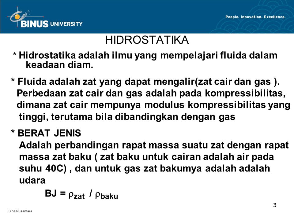 HIDROSTATIKA * Hidrostatika adalah ilmu yang mempelajari fluida dalam keadaan diam. * Fluida adalah zat yang dapat mengalir(zat cair dan gas ).