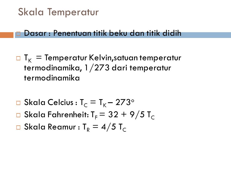 Skala Temperatur Dasar : Penentuan titik beku dan titik didih