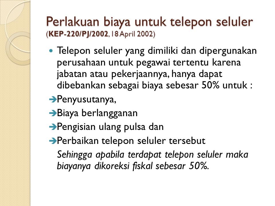 Perlakuan biaya untuk telepon seluler (KEP-220/PJ/2002, 18 April 2002)