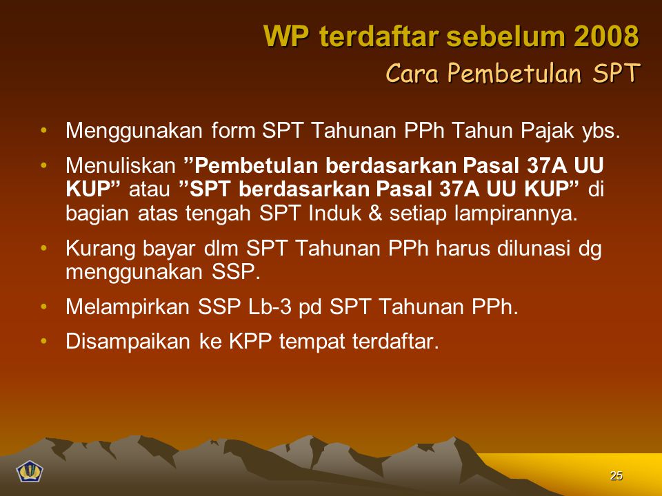 WP terdaftar sebelum 2008 Cara Pembetulan SPT