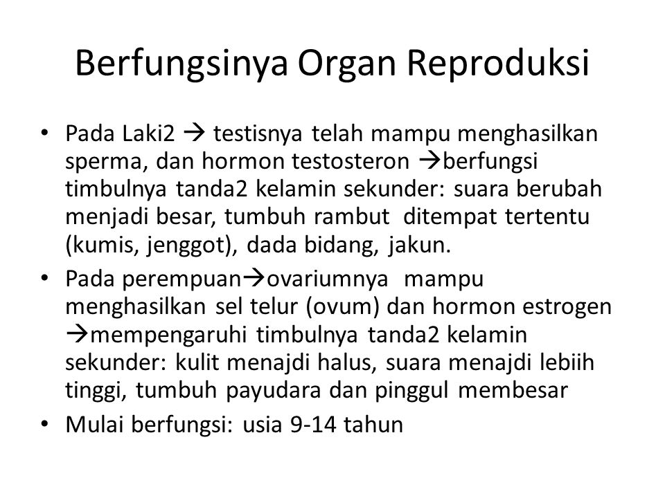 Berfungsinya Organ Reproduksi