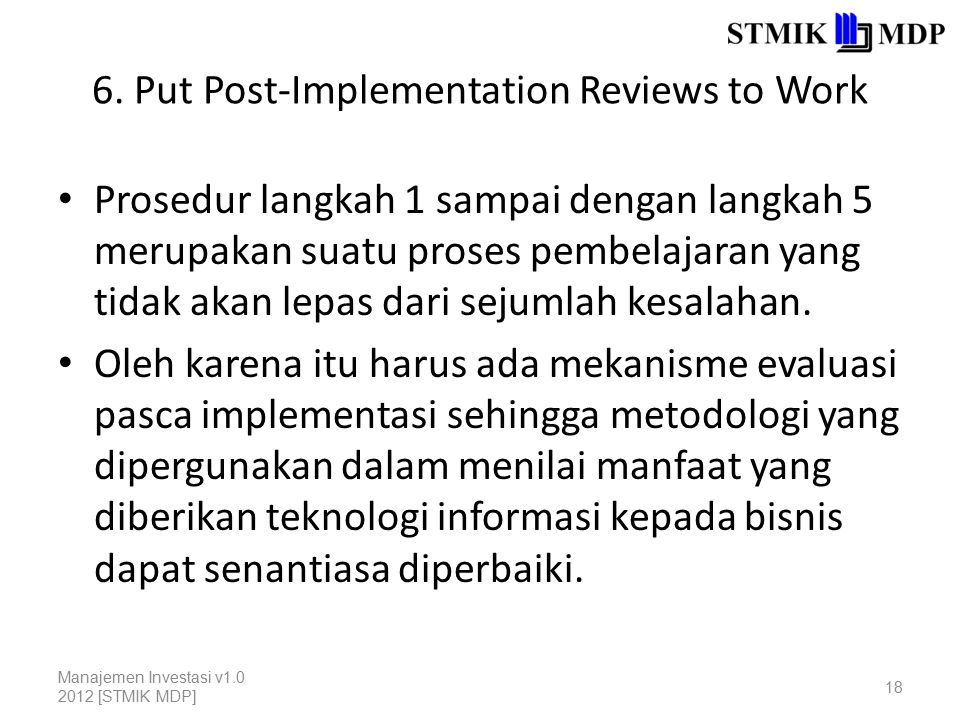 6. Put Post-Implementation Reviews to Work
