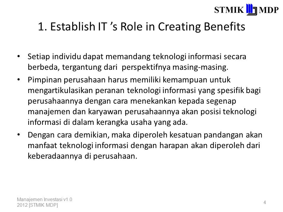 1. Establish IT ’s Role in Creating Benefits