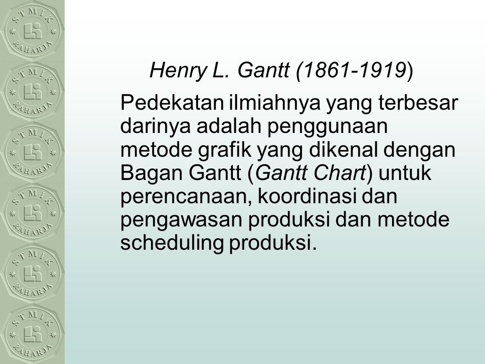Henry L. Gantt ( )