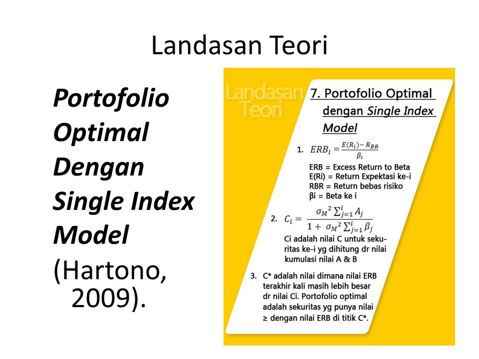 Landasan Teori (Hartono, 2009). Portofolio Optimal Dengan Single Index