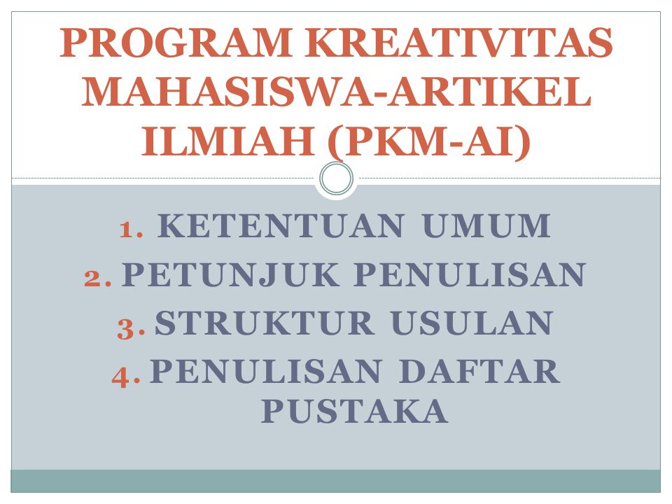 PROGRAM KREATIVITAS MAHASISWA-ARTIKEL ILMIAH (PKM-AI)
