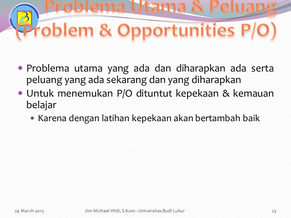 Problema Utama & Peluang (Problem & Opportunities P/O)