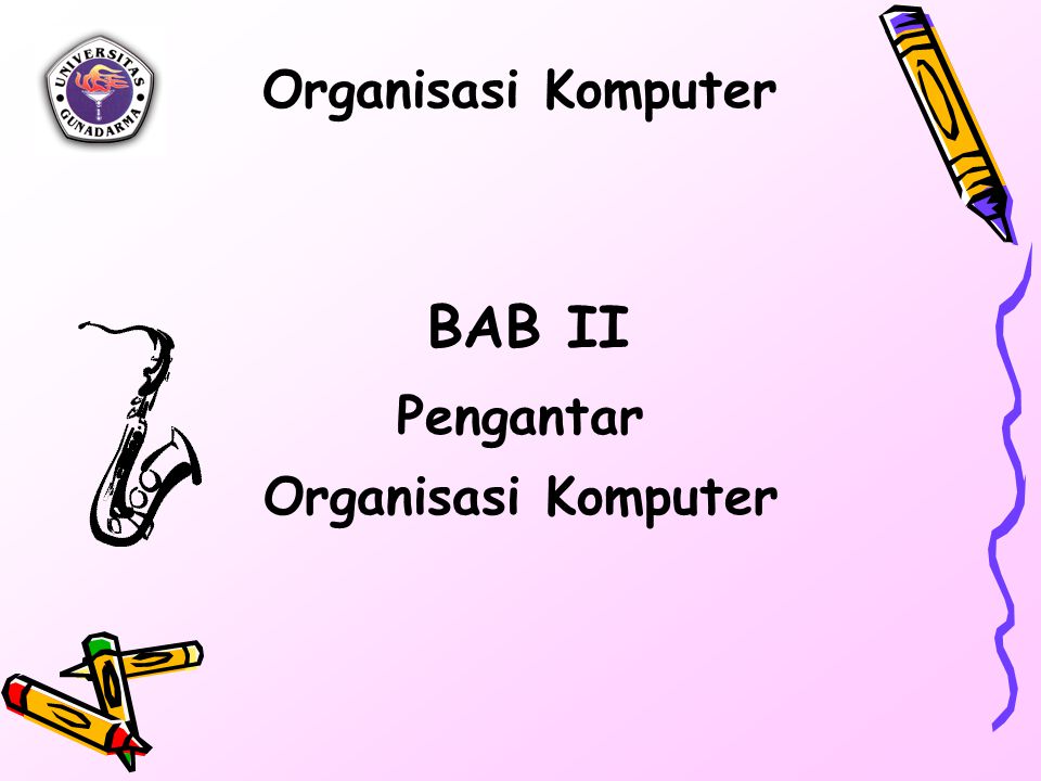 Organisasi Komputer BAB II Pengantar Organisasi Komputer