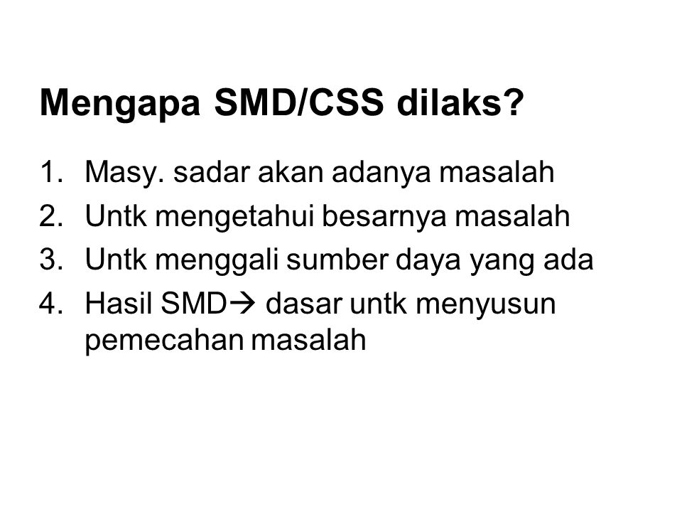 Mengapa SMD/CSS dilaks