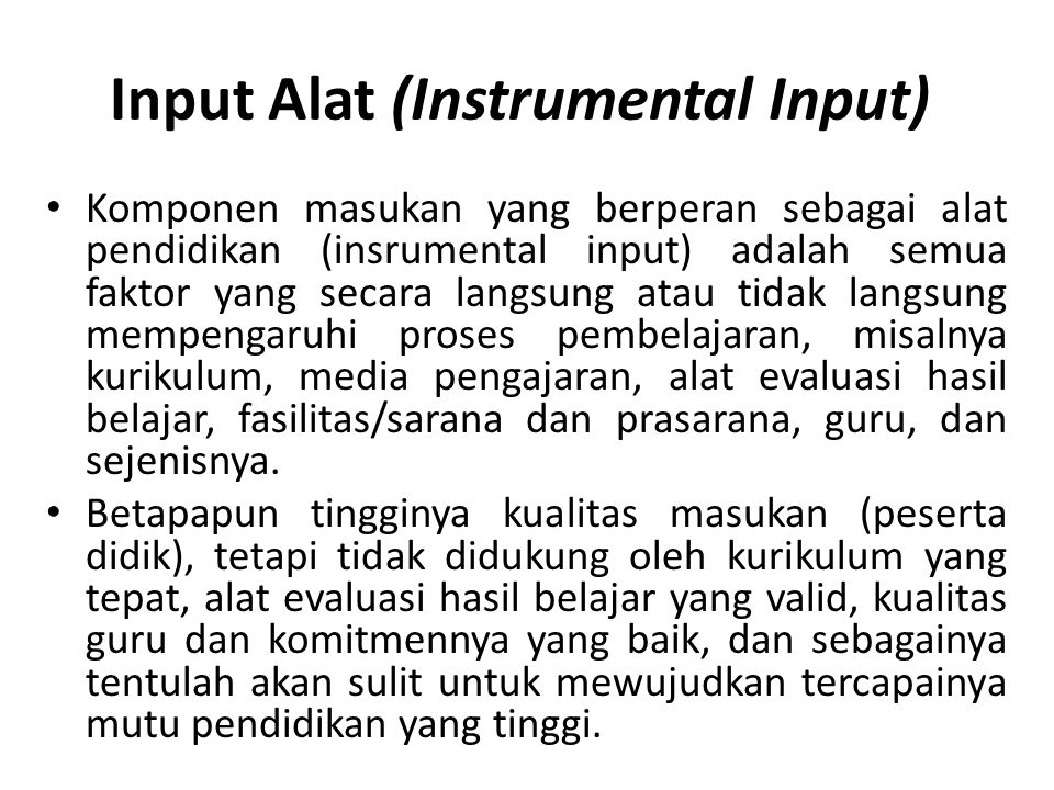 Input Alat (Instrumental Input)