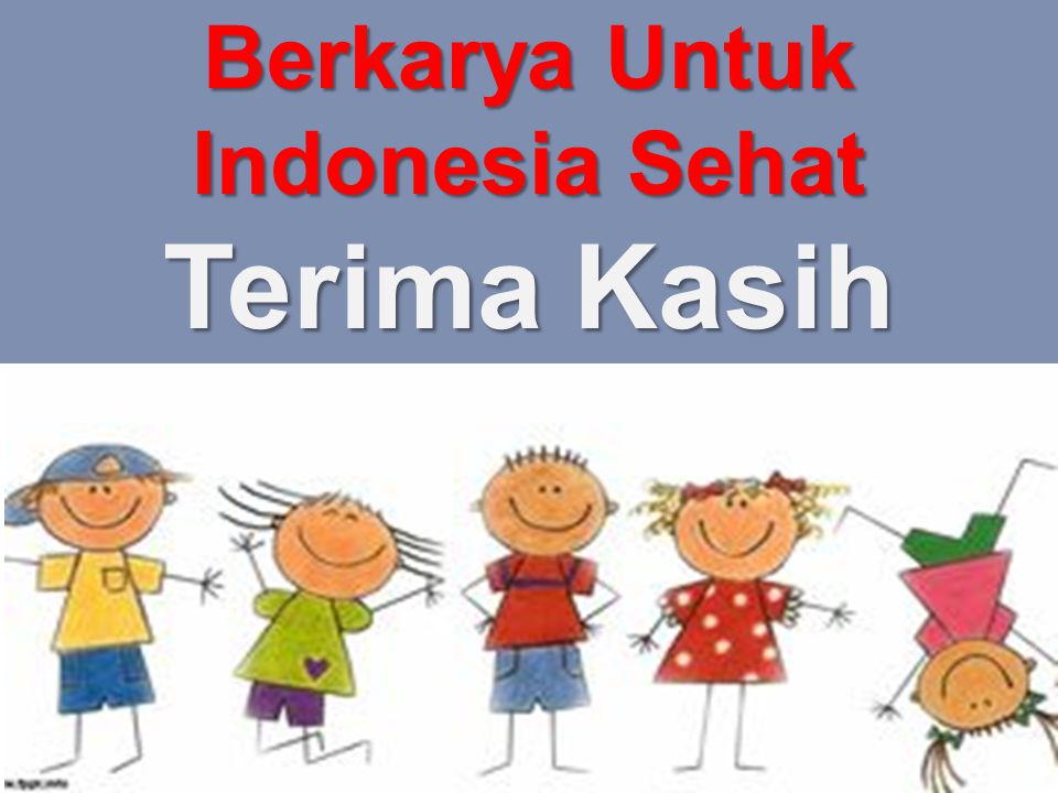 Berkarya Untuk Indonesia Sehat