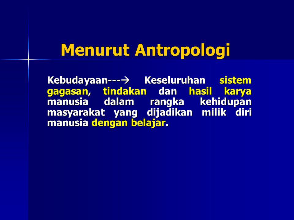 Menurut Antropologi
