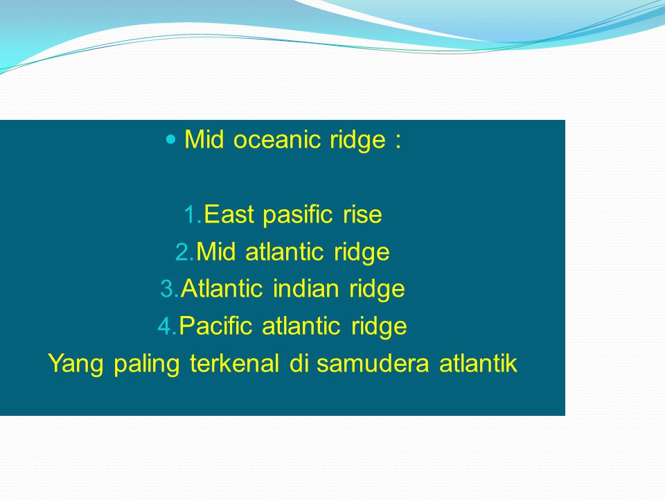 Pacific atlantic ridge Yang paling terkenal di samudera atlantik