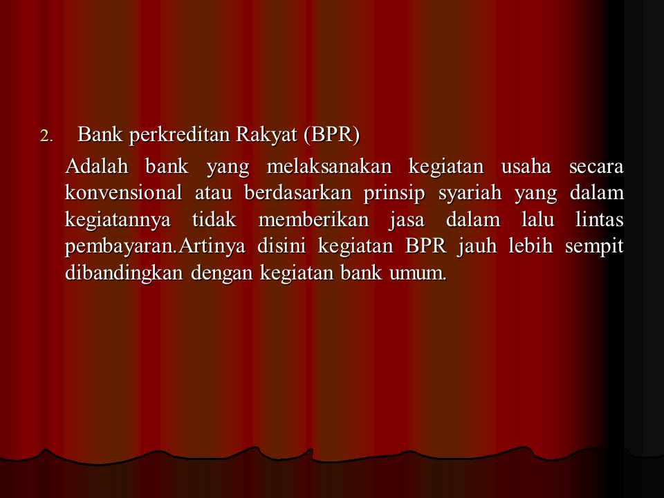 Bank perkreditan Rakyat (BPR)