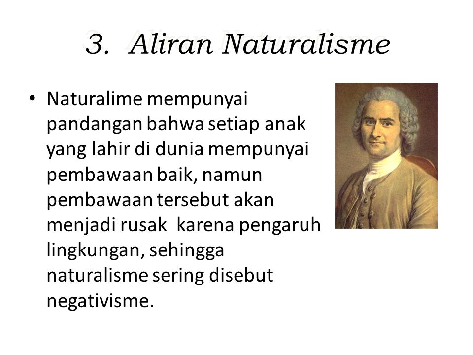 3. Aliran Naturalisme