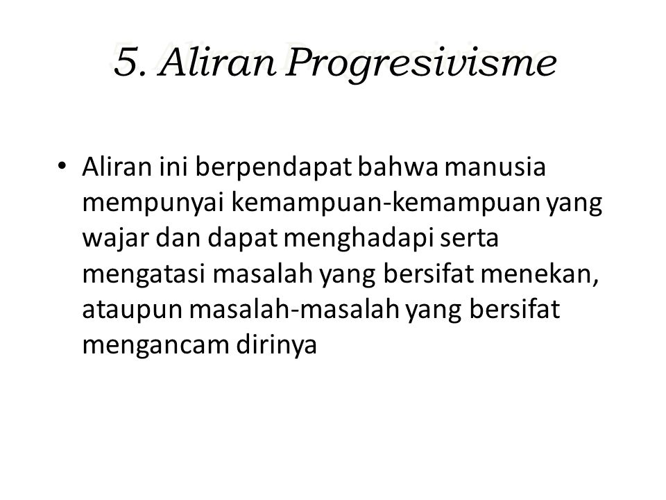 5. Aliran Progresivisme