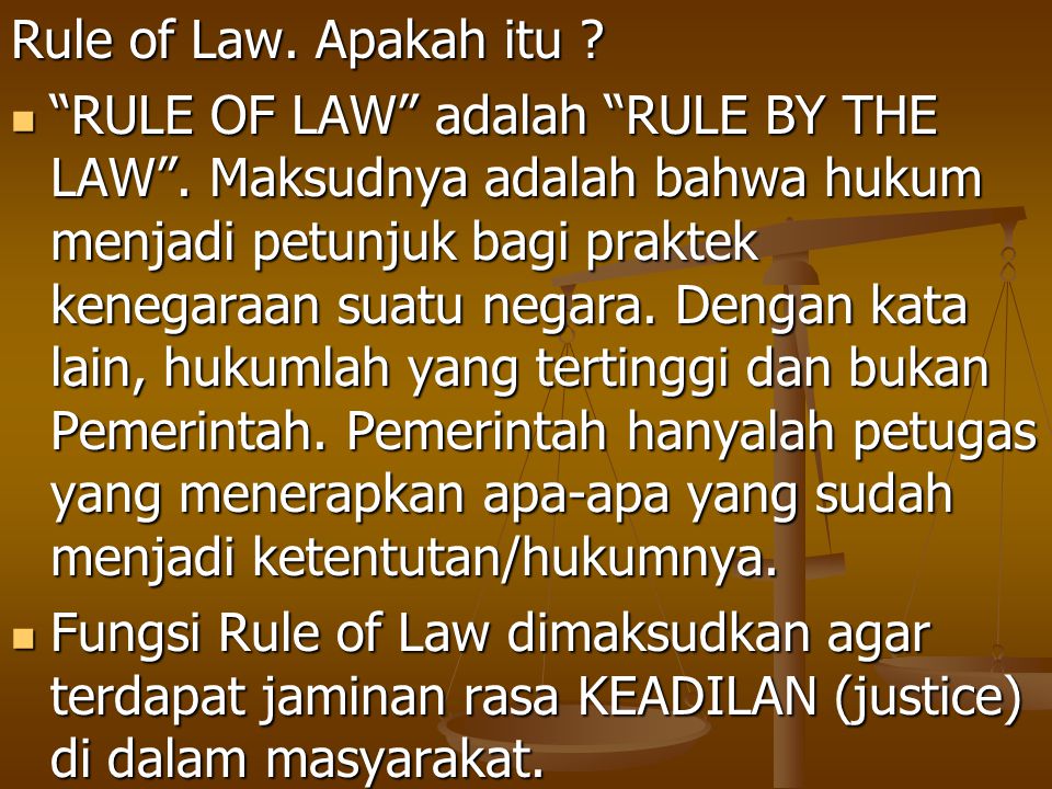 Rule of Law. Apakah itu