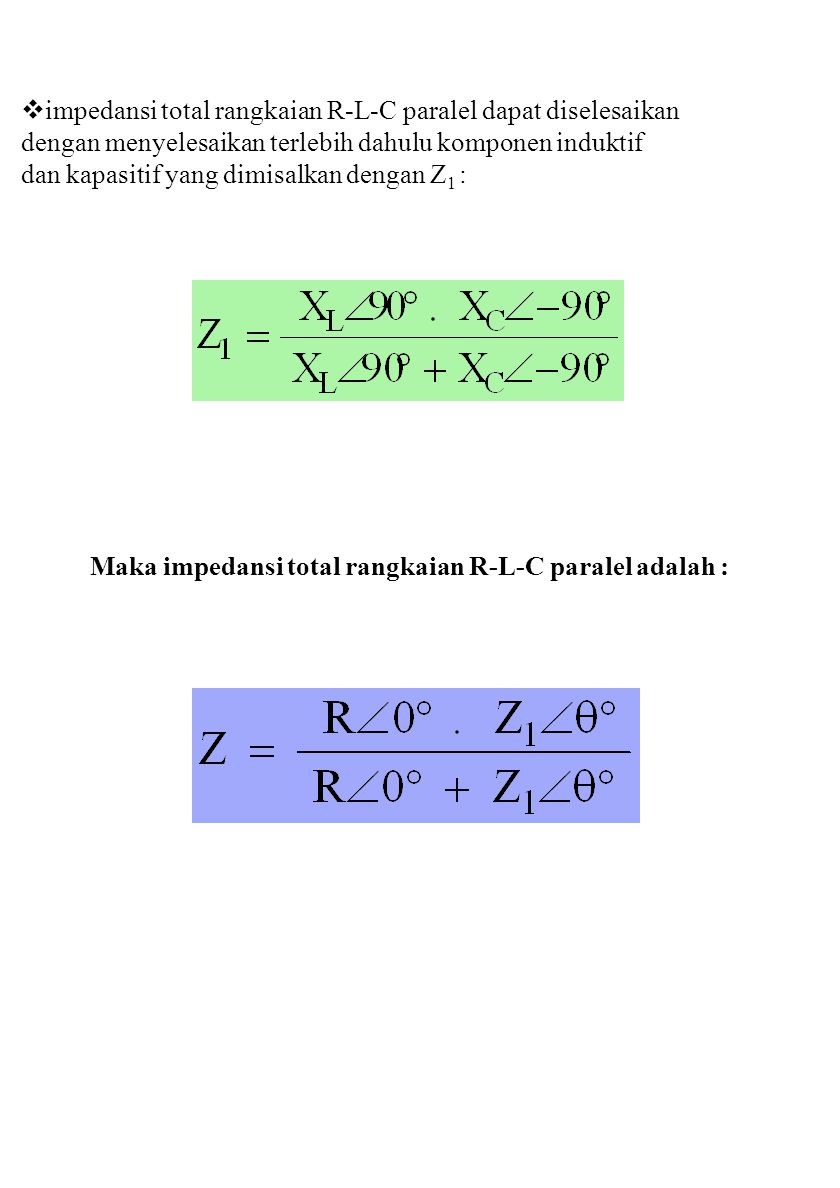 impedansi total rangkaian R-L-C paralel dapat diselesaikan